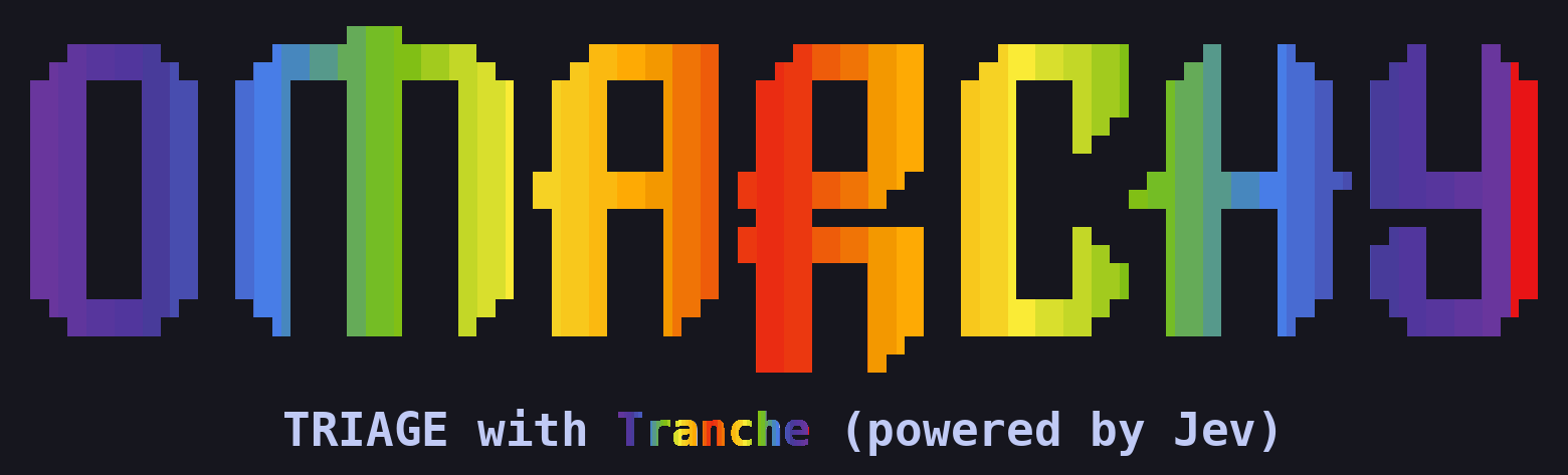 OMARCHY — TRIAGE with Tranche (powered by Jev)